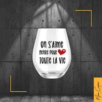 Verre - On s'aime genre pour toute la vie